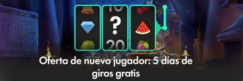 Oferta de nuevo jugador: cinco días de giros gratis .